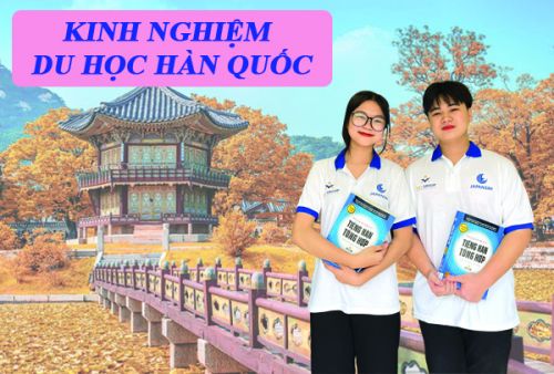 Kinh nghiệm du học Hàn Quốc