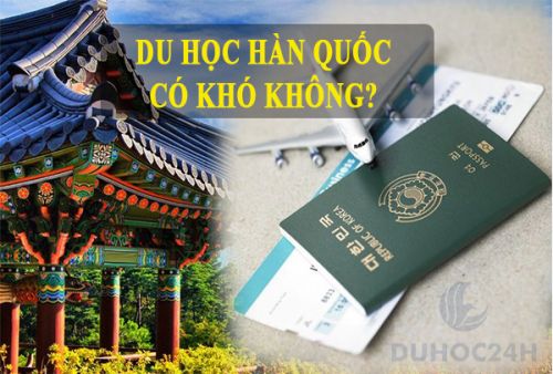 Đi du học Hàn Quốc có khó không?