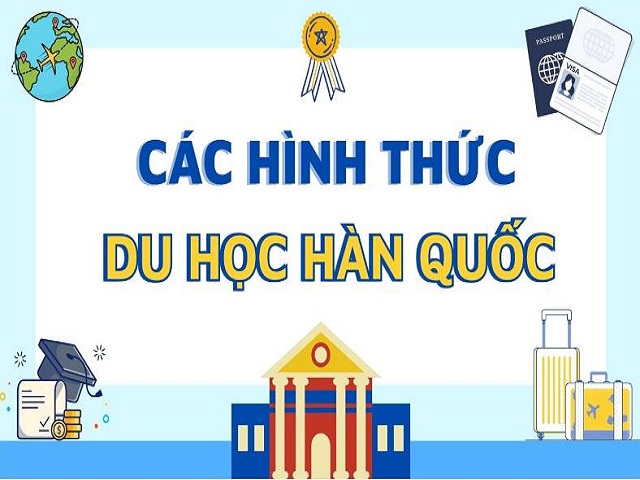 Loại hình du học Hàn Quốc phổ biến hiện nay